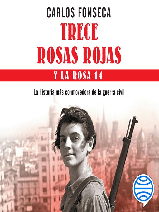 Title details for Trece Rosas Rojas y la Rosa catorce by Carlos Fonseca - Available